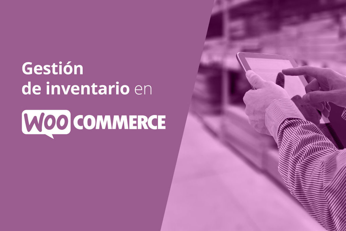 Gestión de inventario en Woo Commerce